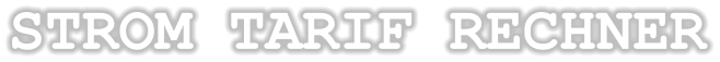 STROM TARIF RECHNER