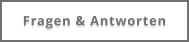 Fragen & Antworten